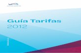 Guía Tarifas 2012 - aena.es · información de vuelo de aeródromo (AFIS), las cuantías anteriores de la tarifa de servicio de tránsito de aeródromo se reducirán en un sesenta