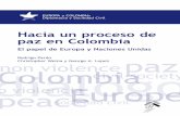 Hacia un proceso de paz en Colombia - Acceso - GC-Epsilon.NET · 2010-10-07 · Diplomacia para la paz: el gobierno de Andrés ... socialista ya fue descrita en un ensayo anterior,