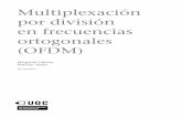 Multiplexación por división en frecuencias ortogonales (OFDM) a de la... · PDF filecomplejos, , de tipo QAM producidos a una velocidad de transmisión, lla- ... QPSK, 16QAM, 64QAM