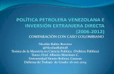 COMPARACIÓN CON CASO COLOMBIANO · políticos para trabajar de la mano con el sector privado. ... Constitución de 1999 toma principios de Doctrina Calvo, al ... inversiones en las