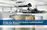 Con la conﬁ anza del profesional: Filtros Bosch para ...es.bosch-automotive.com/media/parts/brochures_1/filters/filtros_VI... · Filtros de combustible f Protección segura y larga