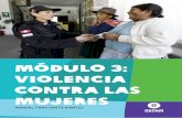 Módulo 3: Violencia - peru.oxfam.org · La violencia contra las mujeres, ... ‘Encuesta demográfica y de salud familiar’, Lima: INEI. 10 Pro Familia (2007) Violencia Sexual: