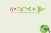 La Semilla… - No Es Utopía · Diseño y lanzamiento de nuevos proyectos turísticos sostenibles y Transición armónica de modelos tradicionales a modelos eficaces y sostenibles