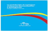 La Contribución de Cartagena al Desarme, Desmovilización y ...sp.reintegracion.gov.co/es/la-reintegracion/centro-de-documentacion... · la Ley de Justicia y Paz, como acción integral