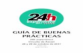 GUÍA DE BUENAS PRÁCTICAS - 24h-experience.com · modificaciones respecto a la norma del año pasado estarán indicadas con texto rojo a lo largo de la misma. ... • 1 ambulancia