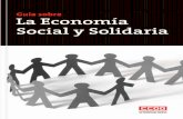Guía sobre La Economía Social y Solidaria · 5.3 Proyecto de ley de economía social 134 5.4 Ley 32/2010 de protección por cese de actividad 135. anexos LeGisLativos 139