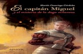 E l capitán Miguel Martín Casariego Córdoba · la Real Academia Española en la Ortografía de la lengua española, publicada en el año 2010. ... cerró la ventana y la contraventana.