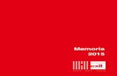 Memoria 2015 - Fundación Exit · Lo dice el Foro Económi-co Mundial (Davos) en su informe «The Future of ... EMASESA Endesa Esade Everis Ferrovial Fnac Fundación Accenture Fundación