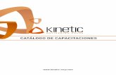 Potenciamos la capacidad - kinetic-corp.comkinetic-corp.com/Catalogo/catalogo.pdf · Formación en fundamentos ITIL V3 14 ISO 20.000: Introducción e implementación (sistema gestión