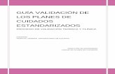 GUÍA VALIDACIÓN DE LOS PLANES DE CUIDADOS …cuidados20.san.gva.es/documents/16605/18131/guiaPAE_2010.pdf · de revisión para facilitar el proceso de validación teórica a los