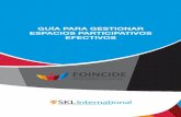 Guía para gestionar espacios participativos efectivosprojects.sklinternational.se/foincide/files/2018/05/Guia_Espacios... · Colombia, implementado por SKL International – afiliado