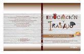 EDUCACIÓN y TRABAJO - educacion.mec.gub.uyeducacion.mec.gub.uy/innovaportal/file/5004/1/educacion_trabajo.pdf · de trabajo para abordar la temática. Estructurado en cuatro grandes