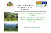 PARTICIPACION la Hoja de Coca Estudio Integral de Ministerio … · 2009-03-12 · taller internacional de la ... a.1. encuesta nacional sobre usos licitos de la hoja de coca ...