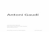 Antoni Gaudí - dibujourjc.files.wordpress.com · Todo esto supuso una revolución de la arquitectura y de las artes plásticas la cual ...