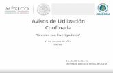 Avisos de Utilización Confinada - Inicio · 2015-06-19 · Antecedentes de la bioseguridad en México 3. Marco Regulatorio en Bioseguridad de organismos genéticamente modificados