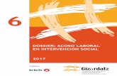 DOSSIER: ACOSO LABORAL EN INTERVENCIÓN SOCIAL · 2017-10-24 · Con el fin de erradicar el acoso laboral en las organizaciones de ... sus derechos fundamentales de carácter laboral.