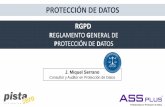 PROTECCIÓN DE DATOS · Cuando entre en vigor el RGPD, la LOPD (Ley Orgánica de Protección de Datos), normativa actual, adaptará para que puedan convivir los dos.