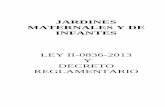 JARDINES MATERNALES Y DE INFANTES - SITIO WEB DE LA ...humanas.unsl.edu.ar/archivospdf/Ley_y_reglamentacion_jardines... · Internacional sobre los Derechos ... Se entiende por Jardines