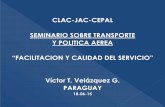 CLAC-JAC-CEPAL SEMINARIO SOBRE TRANSPORTE Y POLITICA AEREA - Secretaría de …clacsec.lima.icao.int/Reuniones/2015/SemChile-TPA/... · 2015-06-25 · •Seguridad de equipajes –