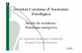 Societat Catalana d’Anatomia Patològica - acmcb.es · UCI Otro Centro • Ictericia • Coma • Hipoglucemia • Sin focalidad neurológica • Orientación diagnóstica • Encefalopatía