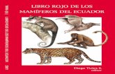 LIBRO ROJO DE LOS MAMÍFEROS DEL ECUADOR - Inicioeditorial.murcielagoblanco.com/images/pdf/Tirira2001LibroRojo.pdf · del chapoteo de un delfín rosado, de la misteriosa presencia