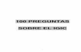 100 PREGUNTAS SOBRE EL IGIC - anf.es · indirecta que grava, en la forma y condiciones previstas en la Ley 20/1991, de 7 de junio, de Modificación de los Aspectos Fiscales de REF