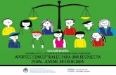 COLECCIÓN DESAFÍOS CUADERNILLO N°2: EL SISTEMA DE ... · cuadernillo n°2: el sistema de responsabilidad penal en argentina: colecciÓn desafÍos aportes conceptuales para una