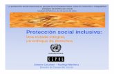 Una mirada integral, un enfoque de derechosun enfoque de ... · integrados y coordinados de protección social. La protección social como un derecho ... orientados a fomentar y proteger