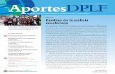 Editorial Cambios en la justicia ecuatoriana - Home | DPLF · Cambios en la justicia ecuatoriana ... sistemas de justicia oficial e indígena está reconocida en el Ecuador desde