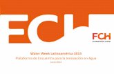Presentación de PowerPoint - gob.mx · Water Week Latinoamérica 2015 Plataforma de Encuentro para la Innovación en ... lineamientos y definiciones para el diseño de ... Seguridad