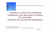 PONENCIA JJ Palencia [Modo de compatibilidad] · Jornadas: "Aplicación del CTE en ejecución de obra" Gestión y control de calidad deGestión y control de calidad de ppyjroductos