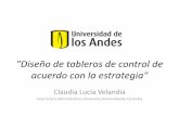 Claudia Lucia Velandia - telescopivzla.nettelescopivzla.net/docs/diseno_tableros_control.pdf · Las medidas de cambio deben basarse en la definición de indicadores, dando cuenta