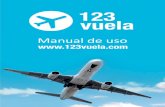 Manual de uso 123 Vuela - ditgestion.es · 123 Vuela es una moderna plataforma diseñada para el trabajo diario de los agentes de viaje, enfocada a la búsqueda de las mejores tarifas