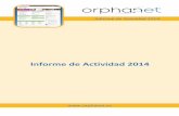 Informe de Actividad 2014 · Informe de Actividad 2014– Orphanet 8 También es mencionado como una herramienta clave para obtener información sobre enfermedades