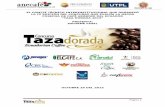 INFORME FINAL TAZA DORADA 2015 - anecafe.org.ec · Dorada”, es un evento de competitividad a nivel nacional, donde ... rchi, esta cifra record de participantes lo obtuvo el productor