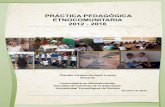 PRÁCTICA PEDAGÓGICA ETNOCOMUNITARIA 2012 2016media.utp.edu.co/licenciatura-etnoeducacion-y-desarrollo... · "Desarrollo comunitario-intervención social, apoyo a la ... Se hará