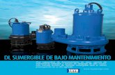 DL SUMERGIBLE DE BAJO MANTENIMIENTO brochure SPaa1fe.pdf · * Para todas sus necesidades de bombeo portátil, desde drenaje de plantas hasta extracción de agua para contratistas,