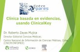 Clínica basada en evidencias, usando ClinicalKeyentrepares.conricyt.mx/images/archivos/presentaciones_2017/5... · de la salud de las personas. ... Artículos originales Guías de