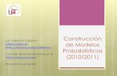 Construcción de Modelos Probabilísticos (2010/2011) - Teoria10_v03.pdf · Contenidos Introducción Criterios de Separación Gráfica Algunas Propiedades de la Independencia Condicional