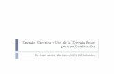 l S Eí l i U dé l EEíE nergía Eléctrica y Uso de la ... · `Para cuantificar la disponibilidad de energía solar en Honduras se registra el brillo solar, la irradiancia y la