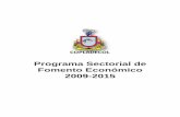 Programa Sectorial de Fomento Económico 2009-2015 · La RCO ocupa un lugar preponderante dentro del territorio nacional, no sólo por su ubicación y dimensión, sino por su alta