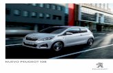 NUEVO PEUGEOT 108 · 2018-09-27 · El nuevo Peugeot 108 logra la proeza de ser a la vez compacto y confortable. ... El consumo urbano se obtiene en un recorrido urbano tipo de aproximadamente
