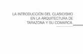 la iNtroduccióN del clasicismo eN la arquitectura de ... · de Tarazona durante el episcopado de Fr. Diego de yepes (1599-1613) y a través del maestro de obras tudelano Juan González