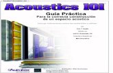 ACOUSTICS101 ESPAÑOL v1.0 - Tratamiento acústico y ... · para lo esencial, y sólo lo esencial, sobre cómo construir un estudio de grabación o sala de escucha con un excelente