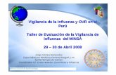 Vigilancia de Influenza en humanos Per abr 2008 - dge.gob.pe · Vigilancia de la Influenza y OVR en el Perú ... (Ver fluxograma Nº 1). 0Remisi ón de muestras en cadena de fr ío