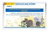 Informe sobre la implantación y el uso de las TIC en los ... · Centro Nacional de Información y Comunicación Educativa Informe sobre la implantación y el uso de las TIC en los