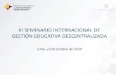 III SEMINARIO INTERNACIONAL DE GESTIÓN EDUCATIVA ... · constituciÓn de la repÚblica del ecuador. 2008 cÓdigo orgÁnico de organizaciÓn autonomÍa y descentralizaciÓn –cootad-.