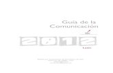 Guía de la Comunicación - apleon.es · MEDIOS DE COMUNICACIÓN Guía de la Comunicación 3 PRENSA DIARIO DE LEÓN Celia Alonso Argüel Ctra. de León- Astorga, Km. 4,6 24010 TROBAJO