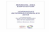 MANUAL DEL EXPOSITOR JORNADAS INTERNACIONALES 2018 · JORNADAS INTERNACIONALES 2018 AGENDA PRELIMINAR DE ACTIVIDADES 25, 26 y 27 de septiembre Martes 25 de Septiembre Acreditaciones: