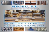 TR36x6 TR60x9 - Mecanización General y Utillajes Catalogo de Husillos y Tuercas... · completas de acero (cilíndricas y hexagonales), tuercas completas de bronce (cilíndricas,